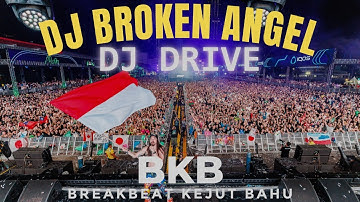 DJ BROKEN ANGEL X DRIVE - BKB BREAKBEAT KEJUT BAHU BRAVY ALOY YB TEAM NIGHT PARTY #trending