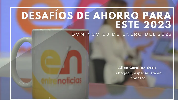Somos Entrenoticiasgv- Desafos de ahorro para este...