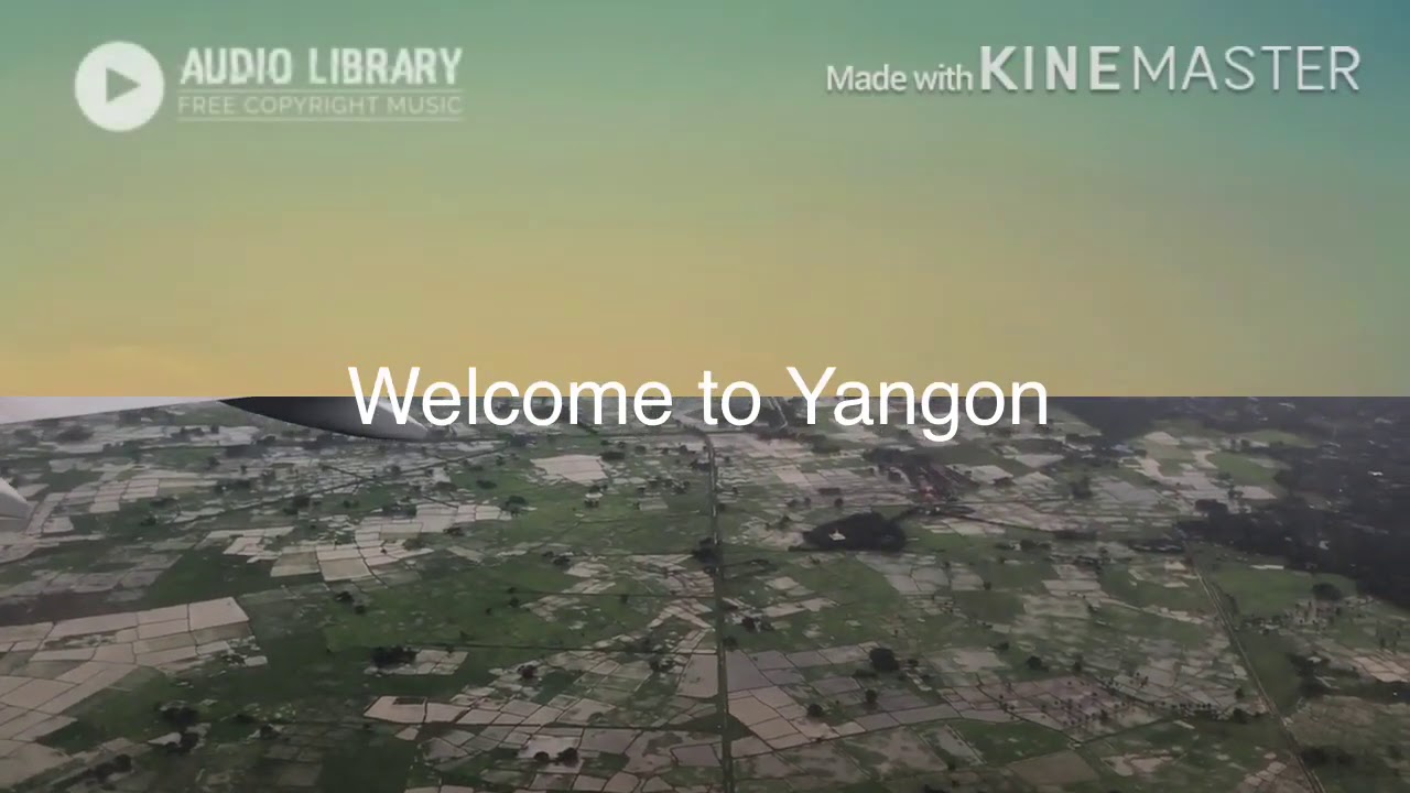 Welcome to Yangon