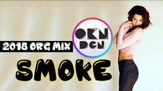 DJ OKAN DOGAN - SMOKE  ( ORIGINAL MIX 2018 ) Resimi