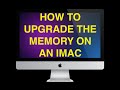 HOW TO UPGRADE MEMORY/RAM ON AN APPLE IMAC 21.5 inch or 27 inch(Late 2009 - Mid 2011)
