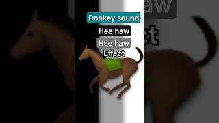 Donkey sound hee haw hee haw effect