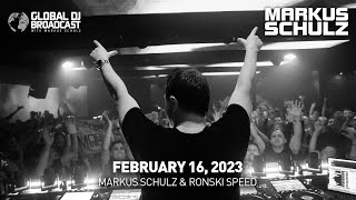 Global DJ Broadcast with Markus Schulz & Ronski Speed (February 16, 2023)