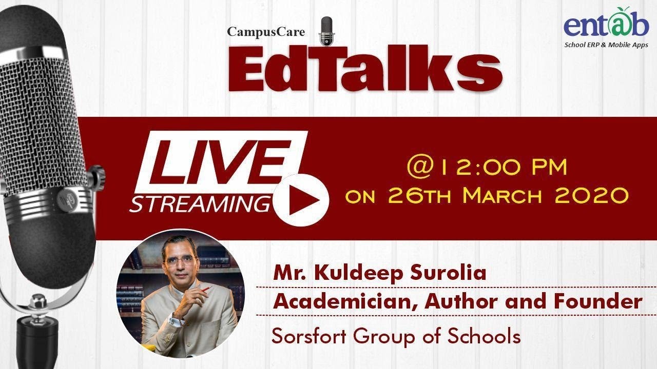 Education in Quarantine | Kuldeep Surolia, Academician & Founder of Sorsfort Group of Schools