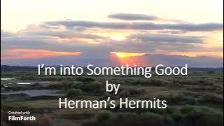 Herman's Hermits - I’m into Something Good