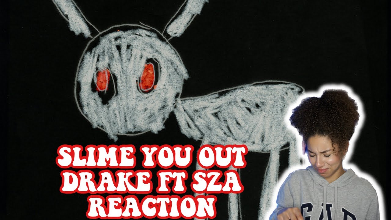 DRAKE SLIME YOU OUT FT SZA REACTION YouTube drake-slime-you-out-ft-sza-reaction-youtube
