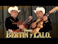 Bertin Y Lalo - Sus Mejores Éxitos Lo Mas Nuevo