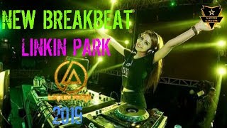 💫✨🎧🔊🔊NEW BREAKBEAT LINKIN PARK 2019🔊🔊🎧✨💫