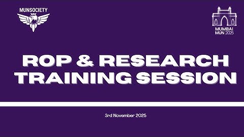 Mumbai MUN 2025 RoP and Research Training Session