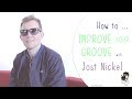 Capture de la vidéo Jost Nickel About How To Improve Your Groove