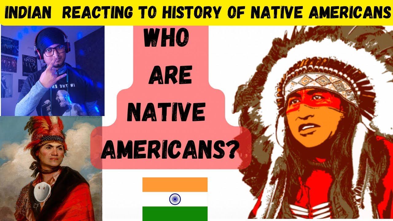 indian-reacting-to-the-history-of-native-americans-for-the-first-time