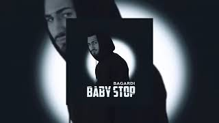 BAGARDI - Baby stop (Премера трека)