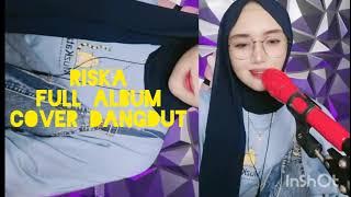 RISKA Full Album - Kabut Biru ! Debu-debu Jalanan ! Rindu Tapi Malu