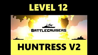 Battlecruisers - Level 12: Huntress V2 (Normal)