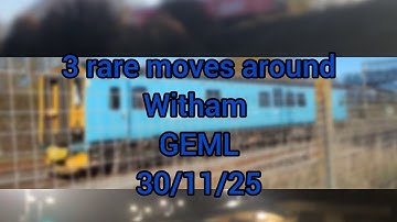  3 Rare rail movements at Witham GEML | feauturing 2 civil engineers and 1 VIU | 30/11/25 