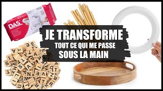 Je Transforme Tout Ce Qui Me Passe Sous La Main