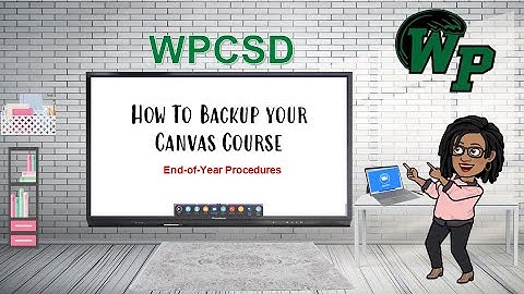 How to Backup Canvas Course - High School Teachers