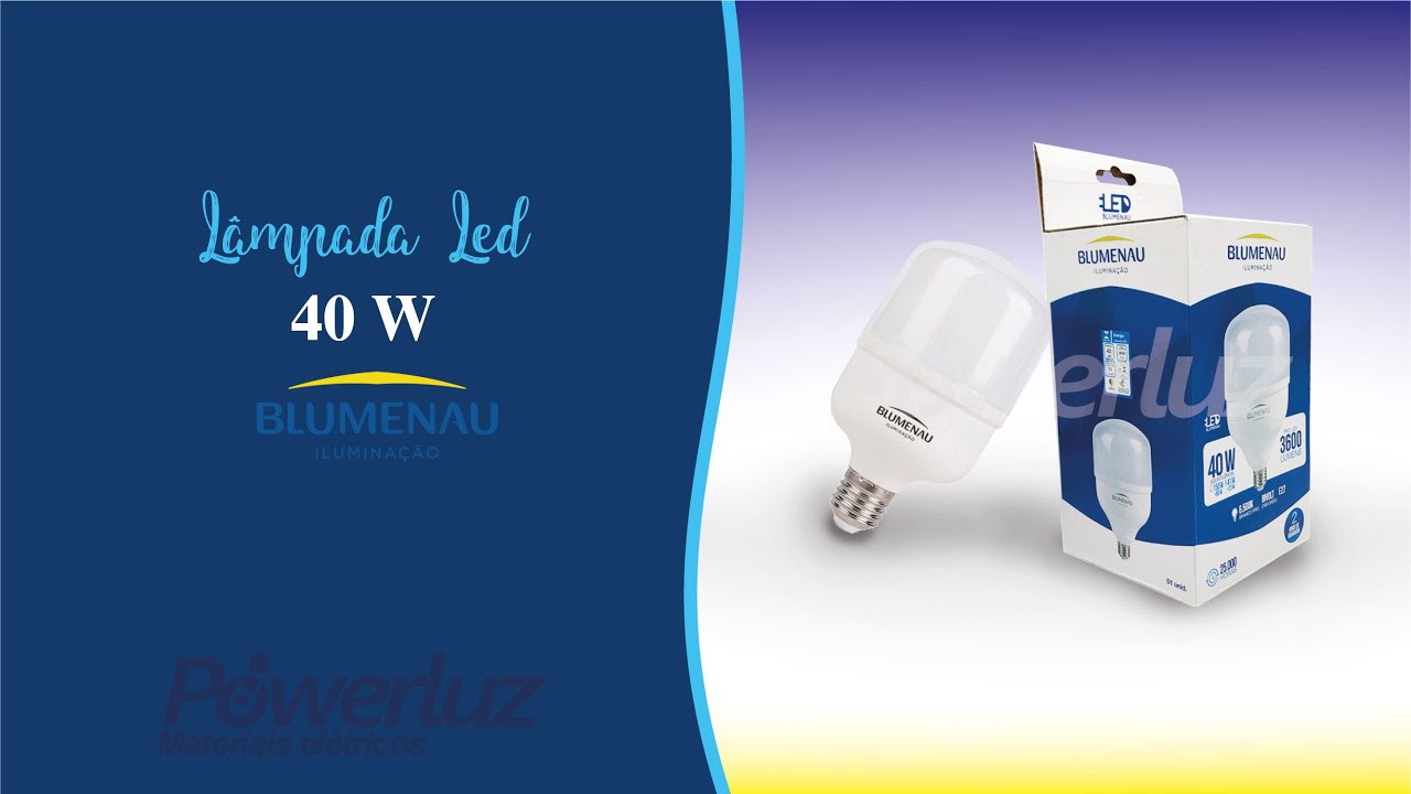 Lampada Led 40W Blumenau | Power Luz
