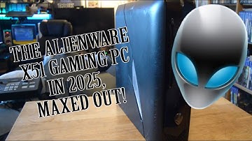 Maxing Out An Alienware X51 Gaming PC From 2014 in 2025