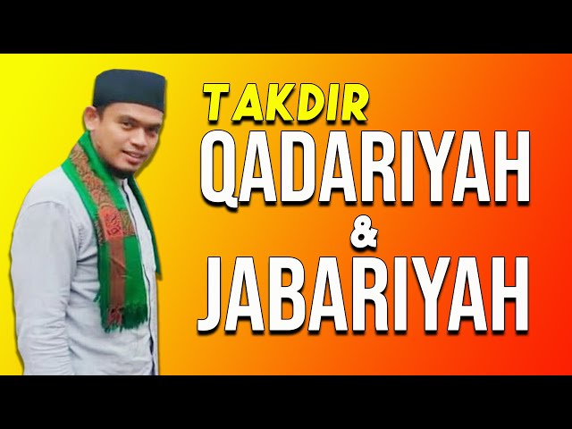 PEMBAHASAN TENTANG TAKDIR - Qadariyah & Jabariyah || Buya Arrazy Hasyim class=
