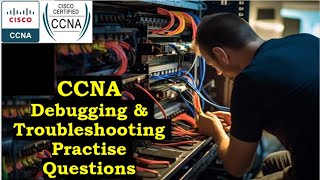 Celebrity CCNA Exam Prep 2025 | Mastering Debugging Techniques Net Worth