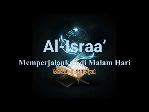Surah Al-Israa’ S017 (Terjemahan Audio Bahasa Melayu)