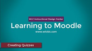 Learning to Moodle  Creating Quizzes from Question Banks