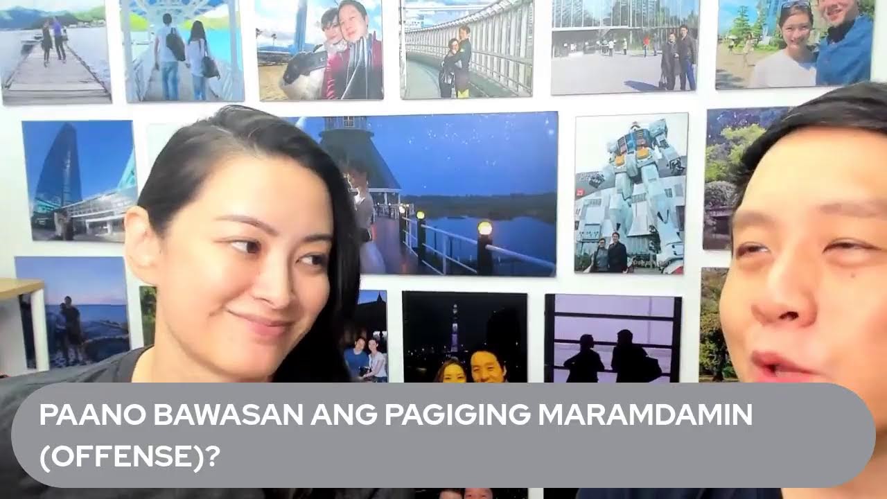 PAANO BAWASAN ANG PAGIGING MARAMDAMIN (OFFENSE)?