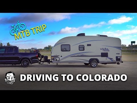 Towing a Trailer to Colorado to Ride MTB!