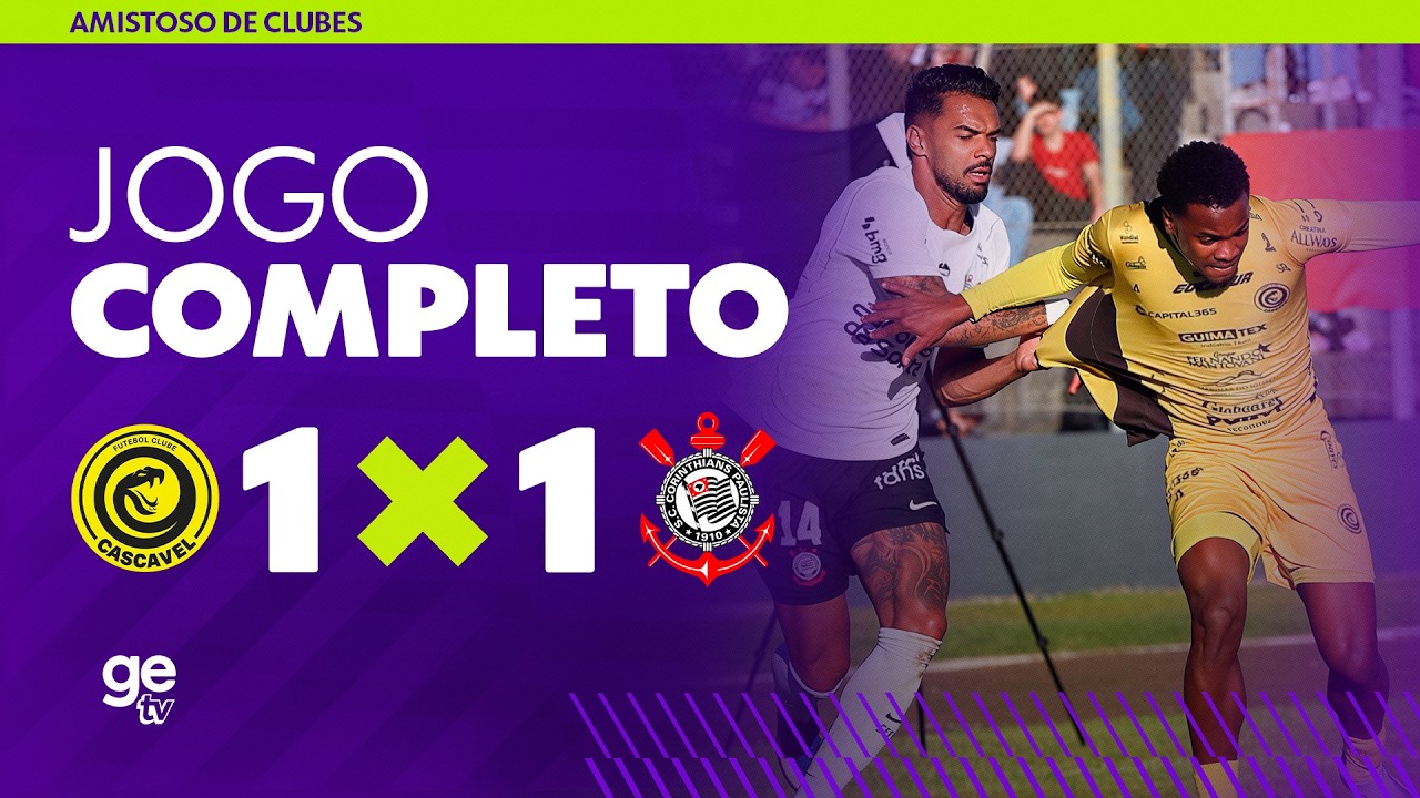 JOGO COMPLETO: CORINTHIANS X CASCAVEL | AMISTOSO | ge tv