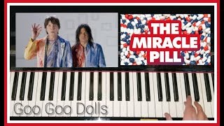 Goo Goo Dolls Miracle Pill Piano Cover