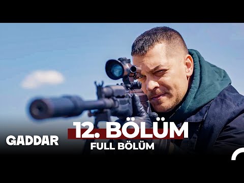 Gaddar 12. Bölüm