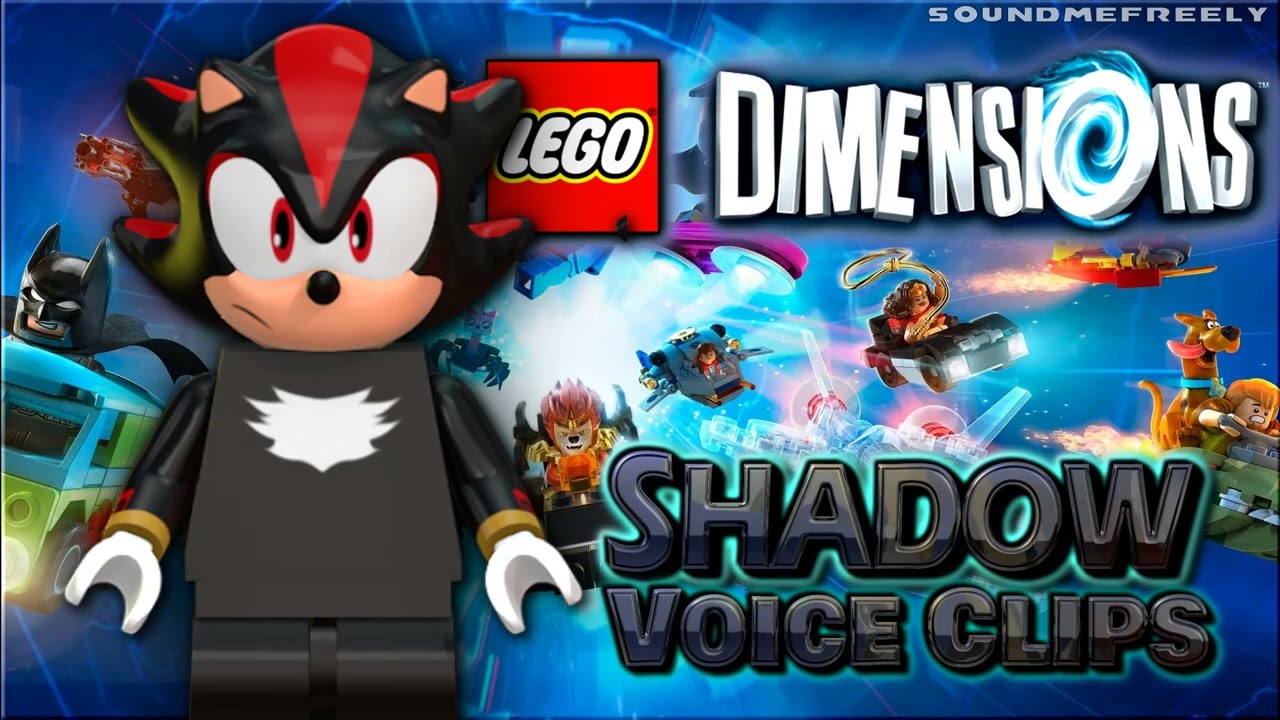 All Shadow the Hedgehog Voice Clips • Lego Dimensions • (Kirk Thornton) All Voice Lines