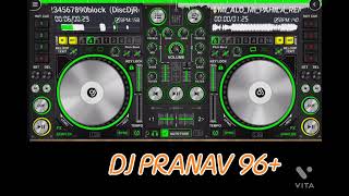 DJ PRANAV 96.+