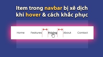 Item trong navbar bị xê dịch khi hover và cách khắc phục?