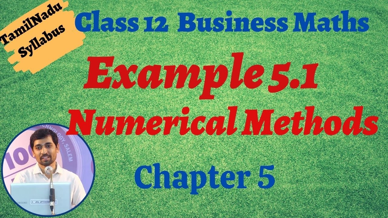 alex maths 11th exercise 2.9 TN New Syllabus Class 12 Business Maths | Example 5.1 | Numerical Methods | எண்ணியல் முறைகள்