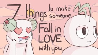 7 Things To Make Someone Fall In Love With You