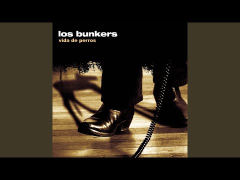 Los Bunkers - Ven Aquí