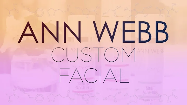 Ann Webb Customized Facial on The Esthetician Conn...