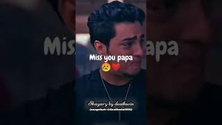 Miss You Papa Shayary😥❤||Mere Papa Nhi Hai Mere Pass #shorts #papa #missyou #shayari