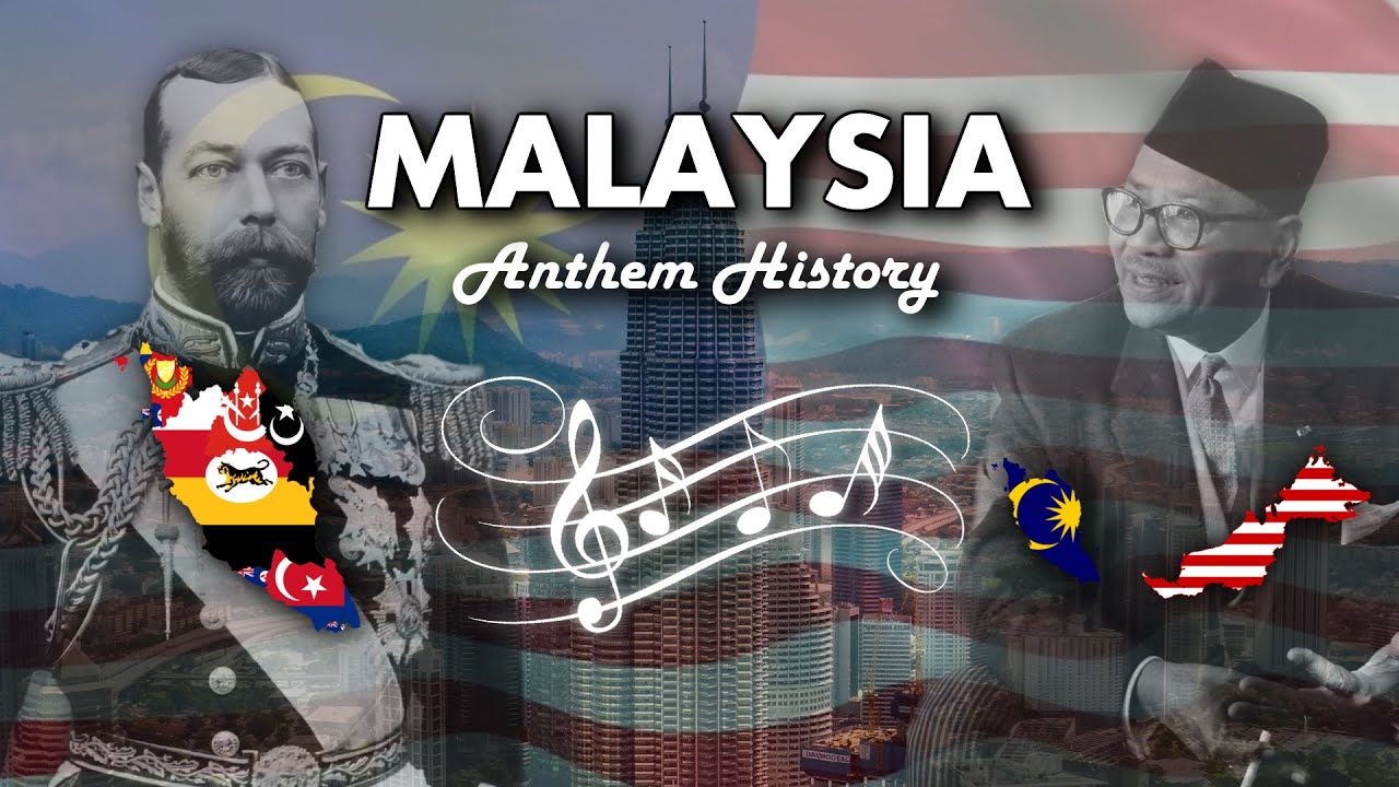 Malaysia: Anthem History