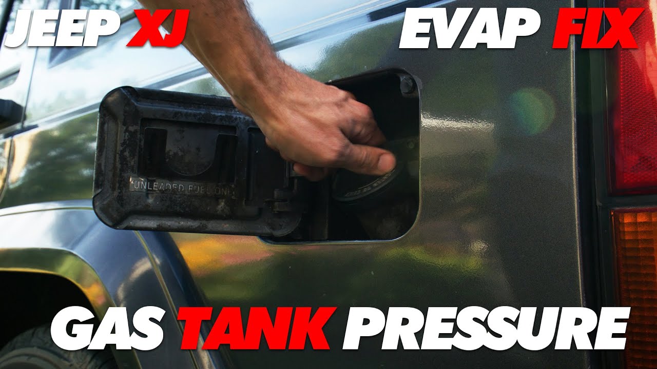 Jeep Cherokee XJ Pressure In Fuel Tank FIX YouTube