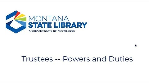 Trustees -- Powers and Duties