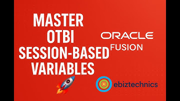 How to Use Session-Based Parameters in Oracle Fusion OTBI Reports