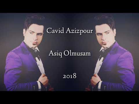 Cavid Azizpour - Asiq Olmusam