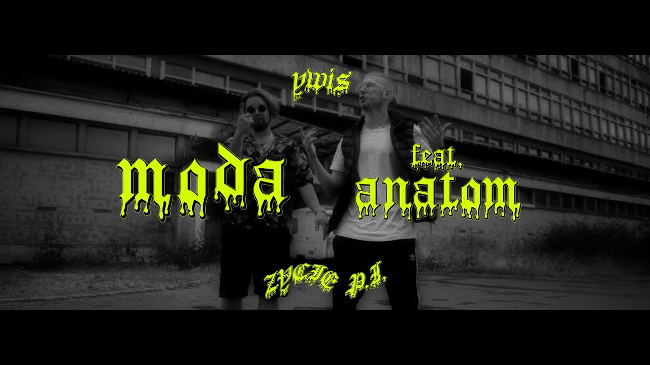 ywiS feat. Anatom - Moda (prod.Ysos) Official Video