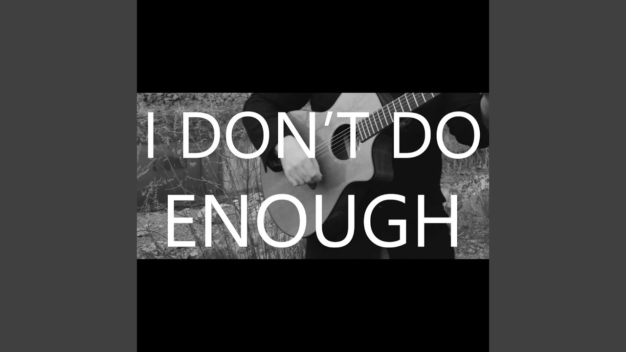 Παρακολούθηση I Don't Do Enough στο YouTube Παρακολούθηση I Don't Do Enough στο YouTube