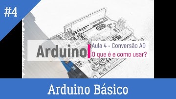 Arduino básico #4 - Conversão analógico para digital e o arduino
