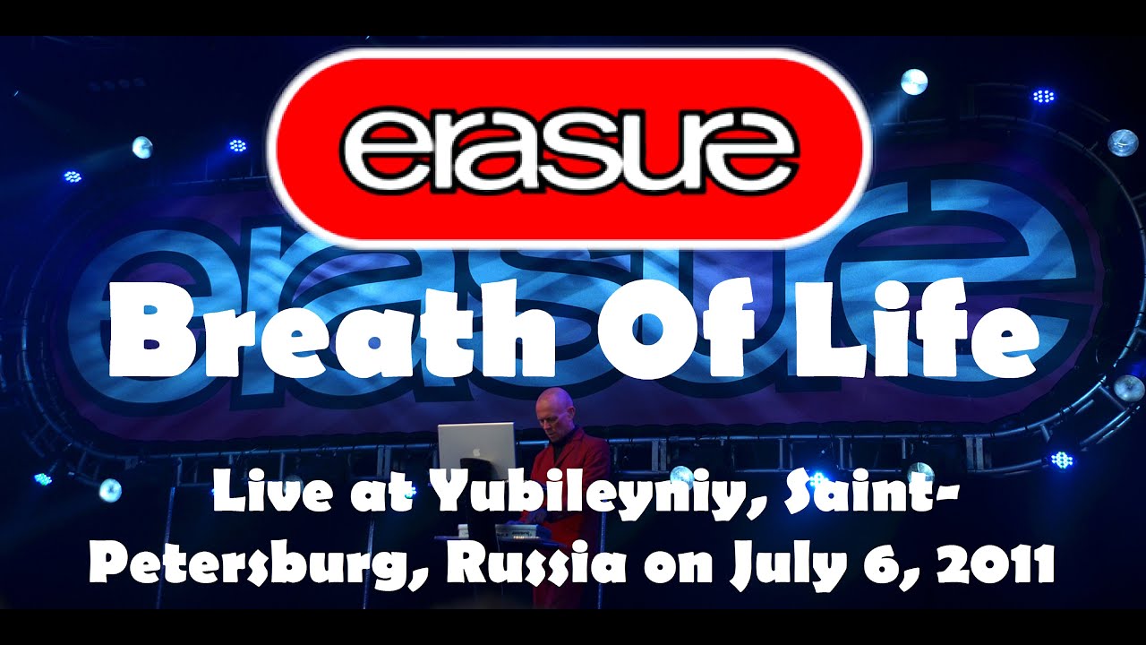 ERASURE Breath Of Life (Live in Russia) YouTube