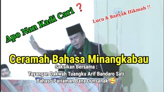 Ceramah Bahasa Minang Bersama Tuangku Muhammad Arif Bandaro Sati (Komedi Lucu)